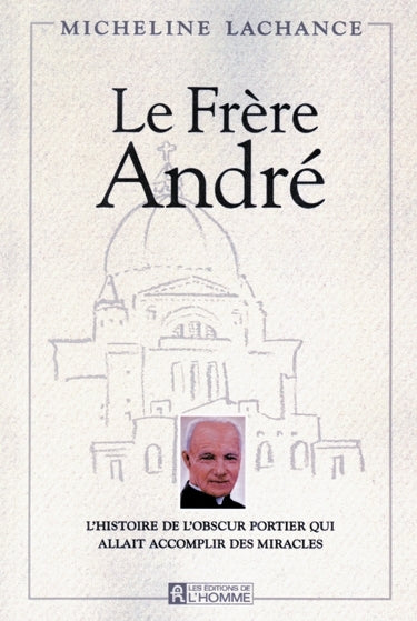 Couverture du livre de Le frère André - papier format