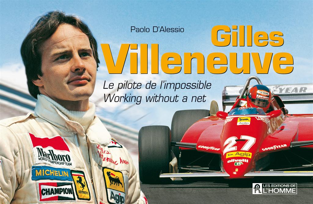 Livre Gilles Villeneuve – Édition Gazzetta Dello Sport – Biographie Illustrée F1