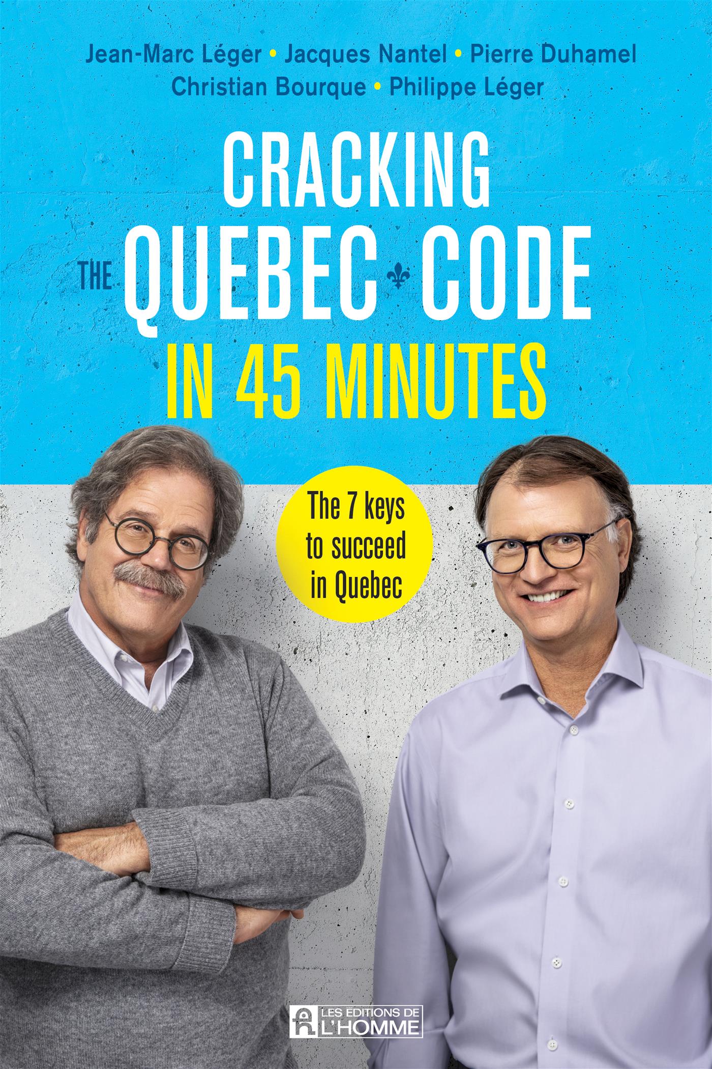 Cracking the Quebec Code in 45 minutes – Les Éditions de l'Homme Cracking the Quebec Code in 45 minutes – Les Éditions de l'Homme