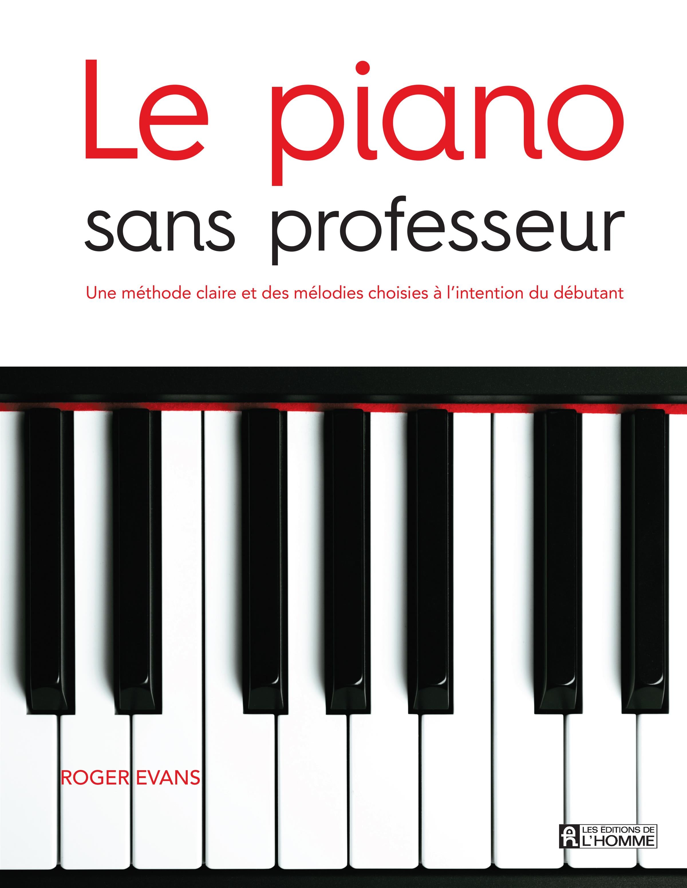 Le piano sans professeur : une méthode claire et des mélodies