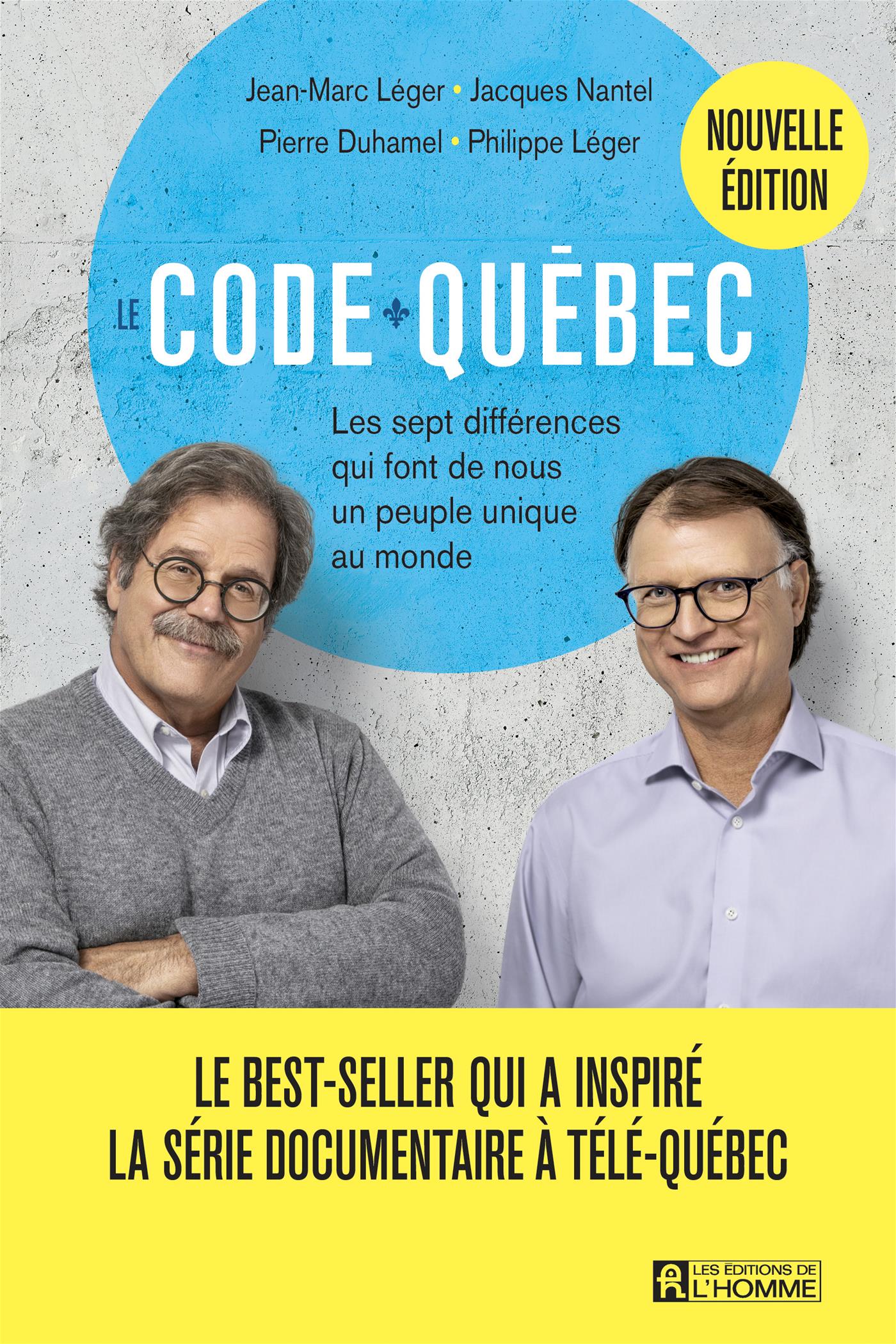 Le Code Québec : les sept différences qui font de nous un peuple uniqu –  Les Éditions de l'Homme