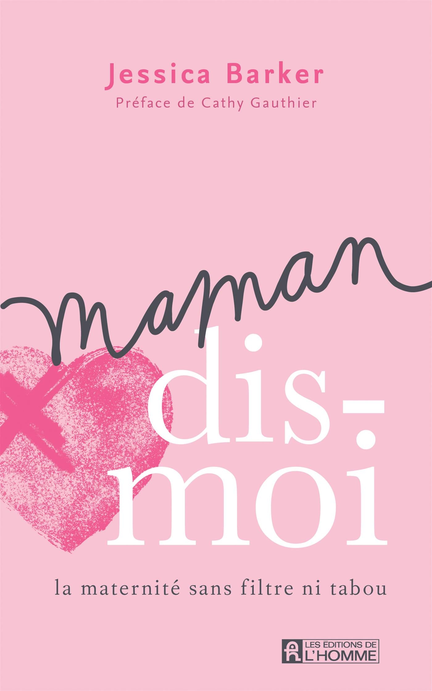 Maman, dis-moi – Les Éditions de l'Homme