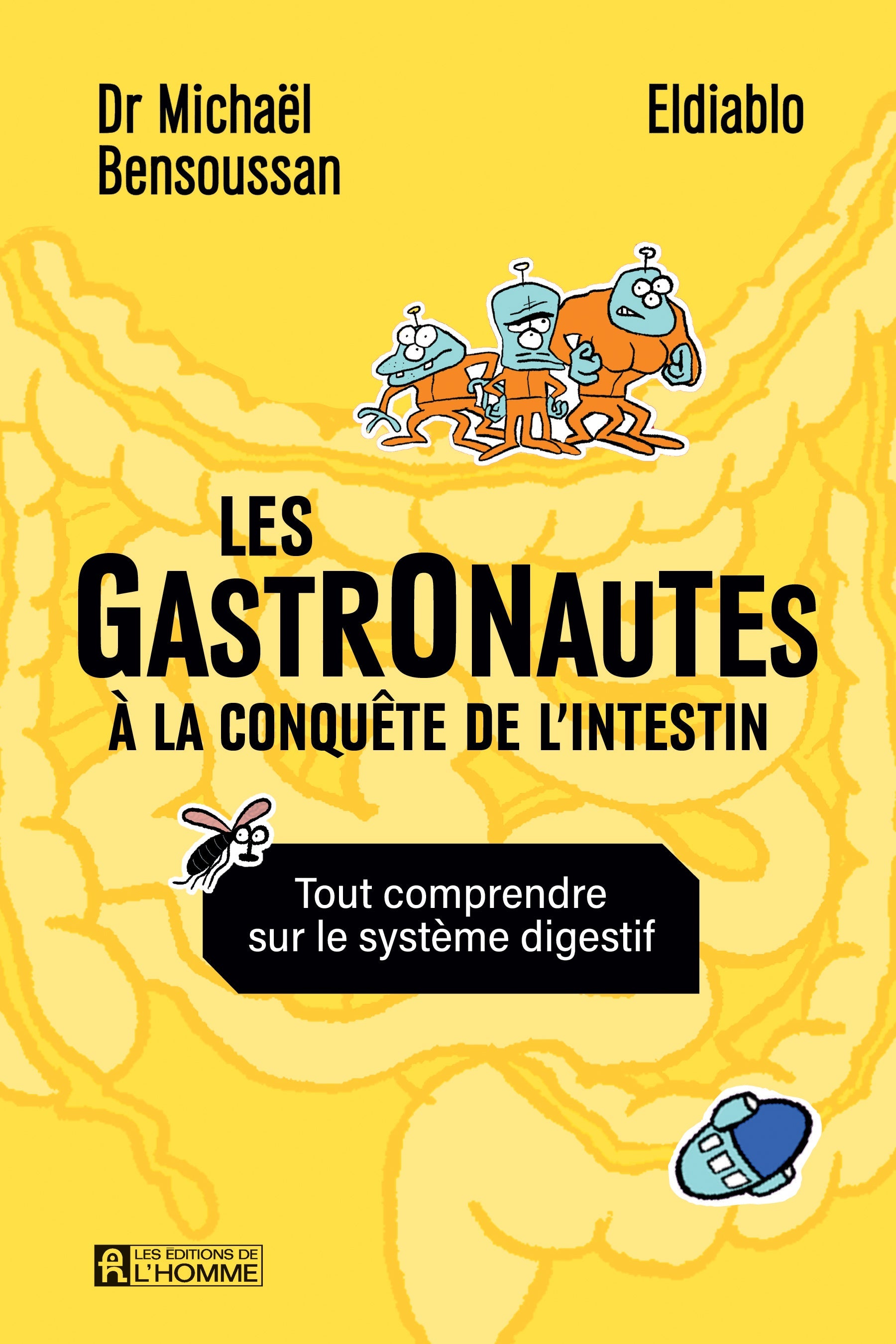 Couverture du livre de Les gastronautes à la conquête de l'intestin - - papier format